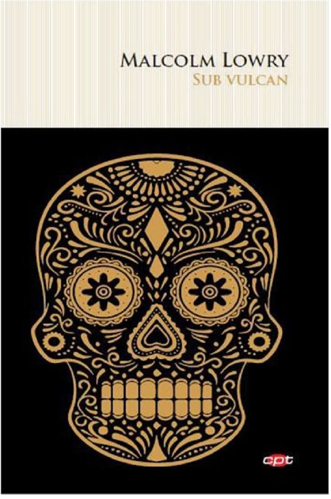 Carte Sub Vulcan autor Malcolm Lowry editura Litera