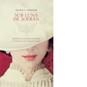Carte Sub luna de sofran Autor Nicole C. Vosseler