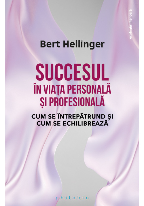 Carte Succesul in viata personala si profesionala editura Philobia