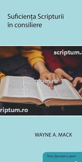 Carte Suficienta Scripturii in consiliere editura Scriptum