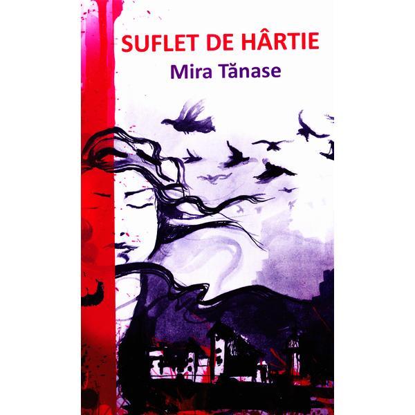 Carte Suflet de hartie - Mira Tanase