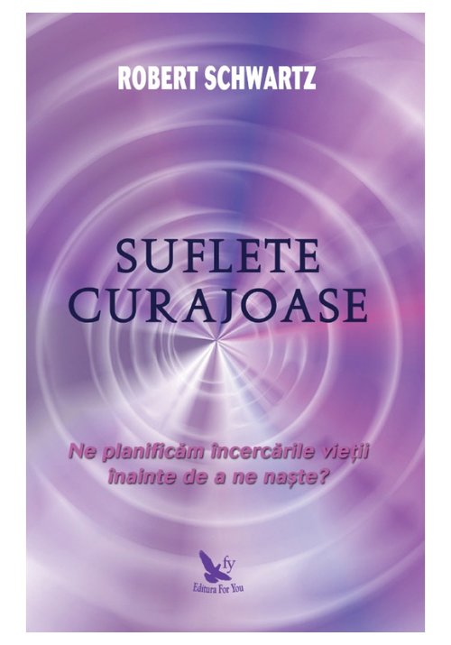 Carte Suflete curajoase editura For You