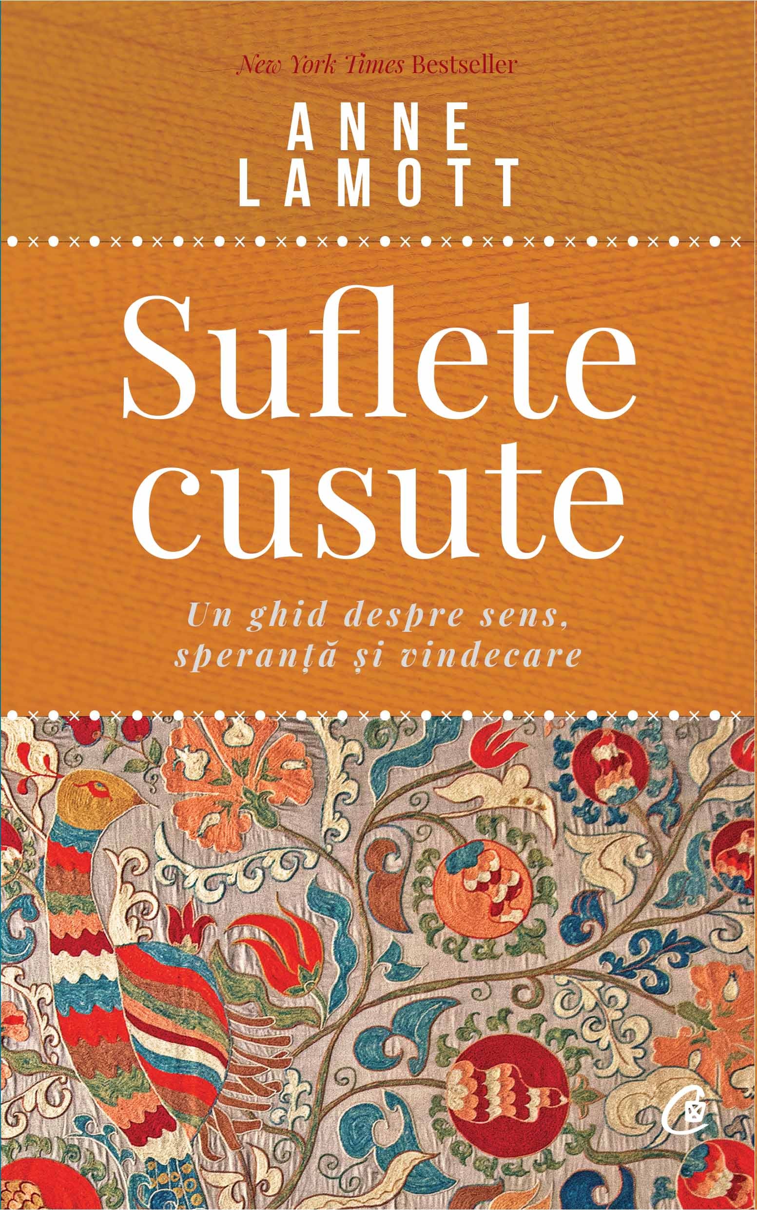 Carte Suflete cusute autor Anne Lamott editura Curtea Veche Publishing