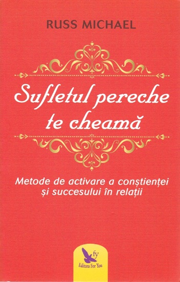 Carte Sufletul pereche te cheama editura ForYou
