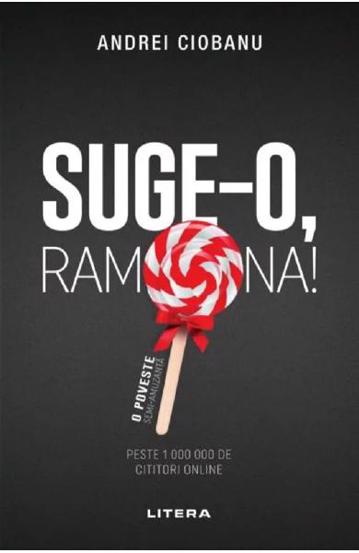 Carte Suge-o Ramona! editura Litera
