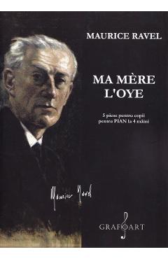 Carte Suita Ma Mere l'Oye - Maurice Ravel editura Maurice Ravel