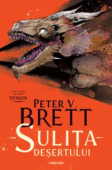 Carte Sulita desertului. A doua parte din seria Demon/Peter V. Brett editura Nemira