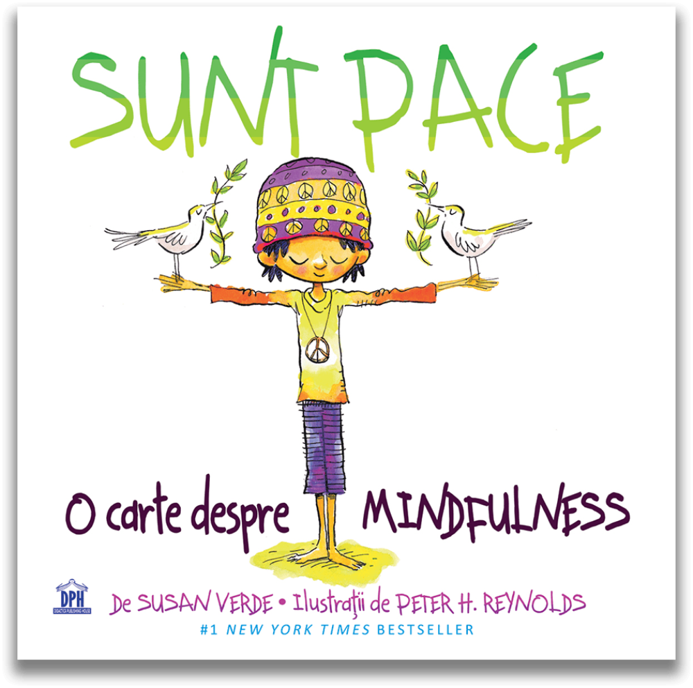 Carte Sunt Pace: O Carte despre Mindfulness editura DPH