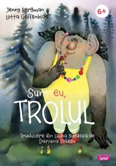 Carte Sunt eu trolul editura Ars Libri