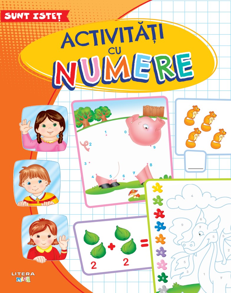 Carte Sunt istet. Activitati cu numere editura Litera
