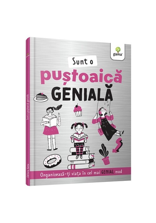 Carte Sunt o pustoaica geniala editura Gama