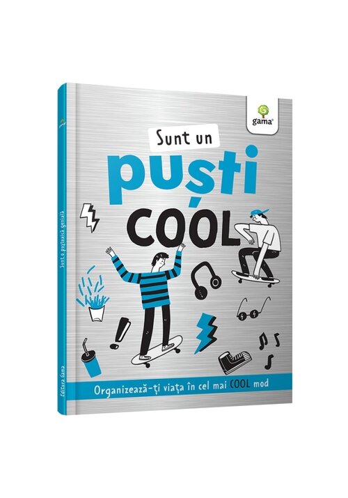 Carte Sunt un pusti cool editura Gama