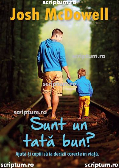 Carte Sunt un tata bun? editura Scriptum