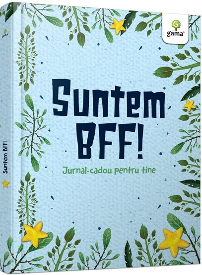 Carte Suntem BFF! editura Gama
