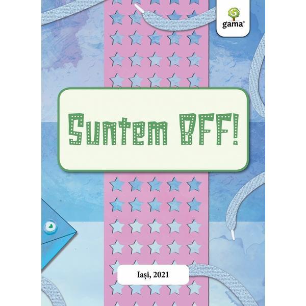 Carte Suntem bff!