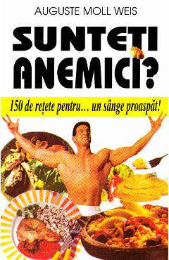 Carte Sunteti anemici? - Auguste Moll Weis editura Auguste Moll Weis