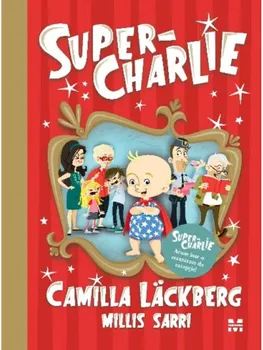 Carte Super-Charlie/Camilla Lackberg editura Pandora M