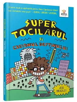 Carte Super Tocilarul si Creionul Destinului/Jess Bradley editura Gama