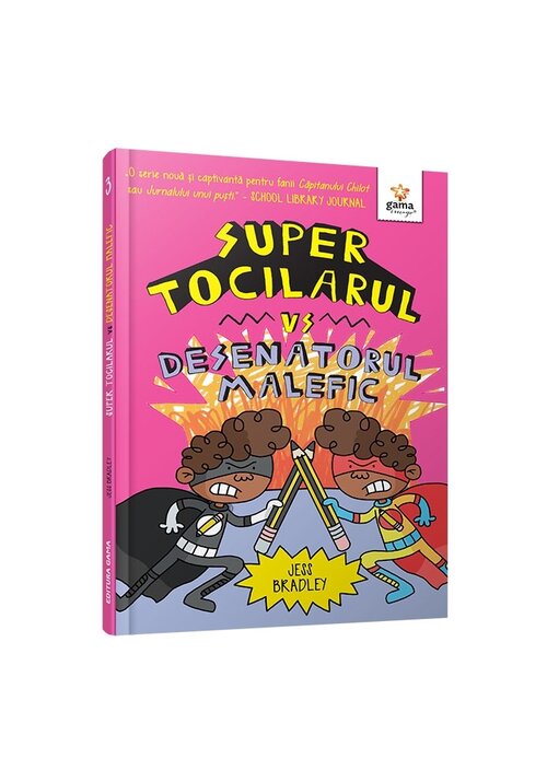 Carte Super Tocilarul vs Desenatorul Malefic editura Gama
