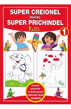 Carte Super creionel pentru super prichindel editura -