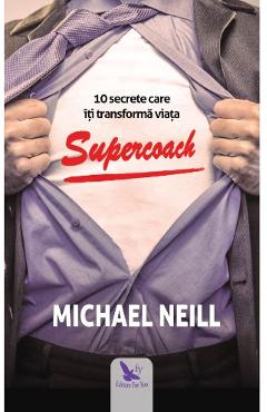 Carte Supercoach - Michael Neill editura Michael Neill