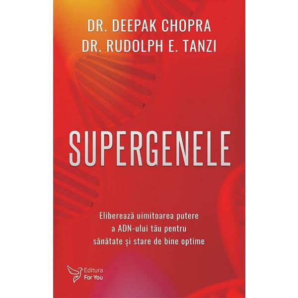 Carte Supergenele - Deepak Chopra