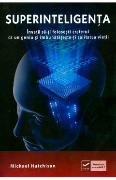 Carte Superinteligenta - Michael Hutchinson editura Michael Hutchinson