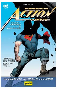 Carte Superman Action Comics vol.1: Superman si Omul de otel - Grant Morrison
