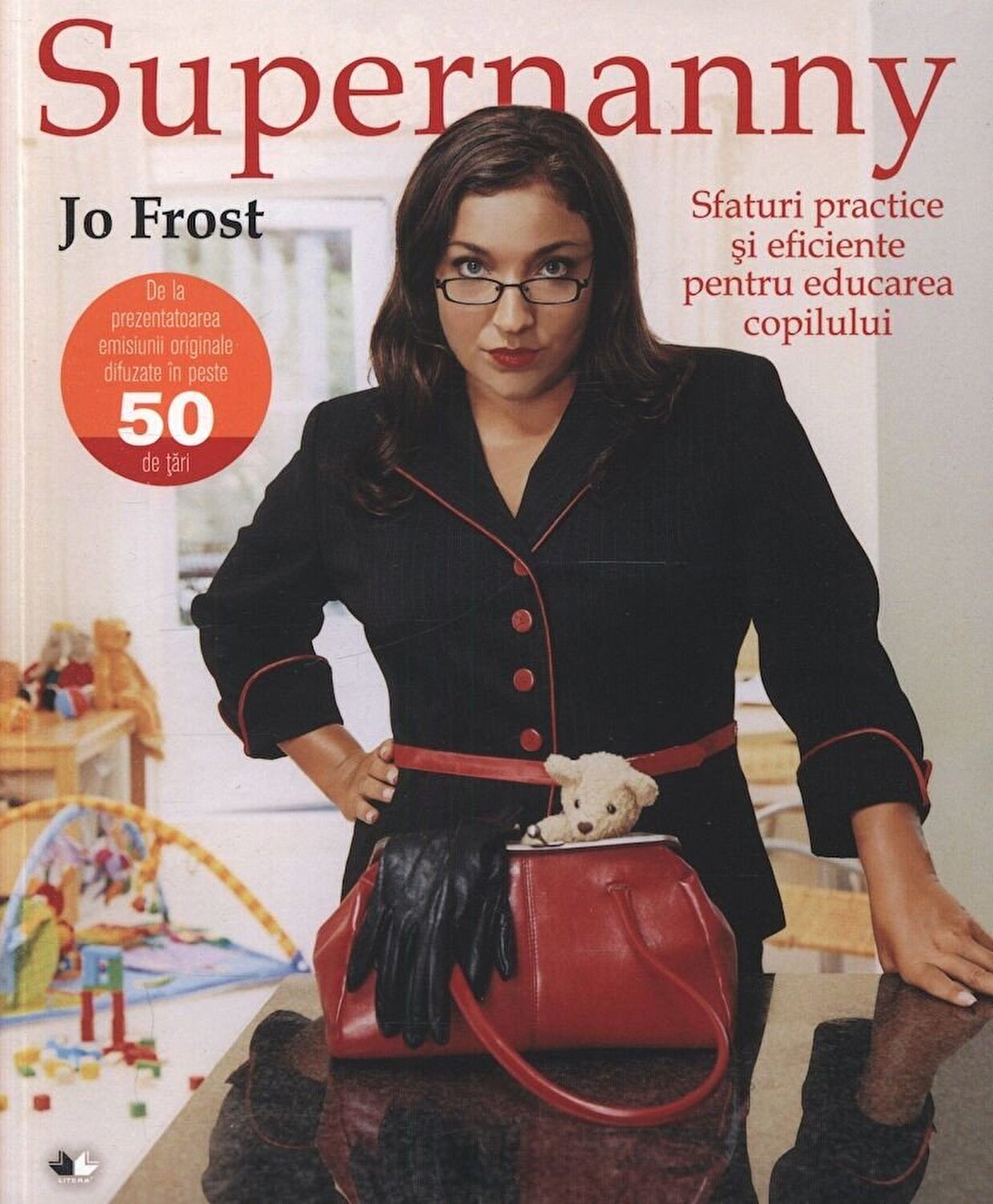 Carte Supernanny autor Jo Frost editura Litera