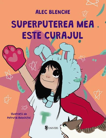 Carte Superputerea mea este curajul editura Univers