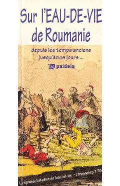 Carte Sur l'Eau-De-Vie de Roumanie editura -