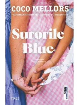 Carte Surorile Blue/Coco Mellors editura Trei