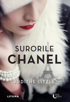 Carte Surorile Chanel/Judithe Little editura Litera