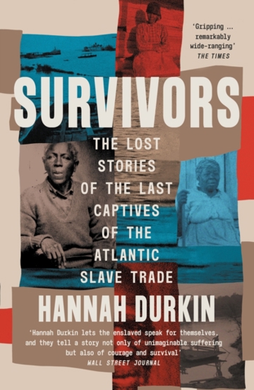 Carte Survivors : The Lost Stories of the Last Captives of the Atlantic Slave Trade editura SAS Gardners EU