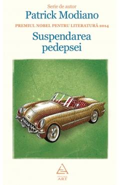 Carte Suspendarea Pedepsei - Patrick Modiano editura Patrick Modiano