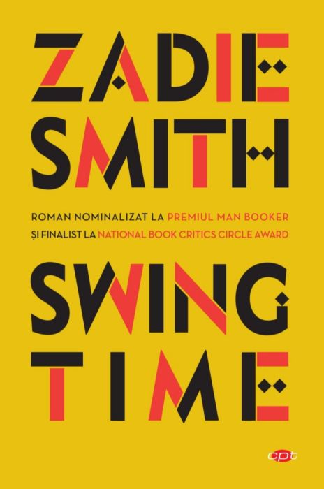 Carte Swing Time autor Zadie Smith editura Litera