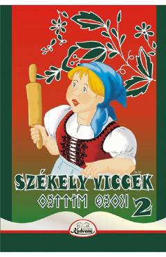 Carte Szekely viccek 2 editura Autor Anonim