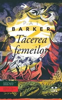 Carte Tacerea femeilor/Pat Barker editura Pandora M