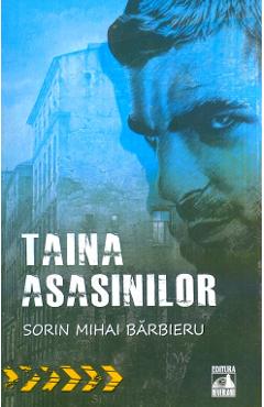 Carte Taina asasinilor - Sorin Mihai Barbieru editura Mihai Barbieru