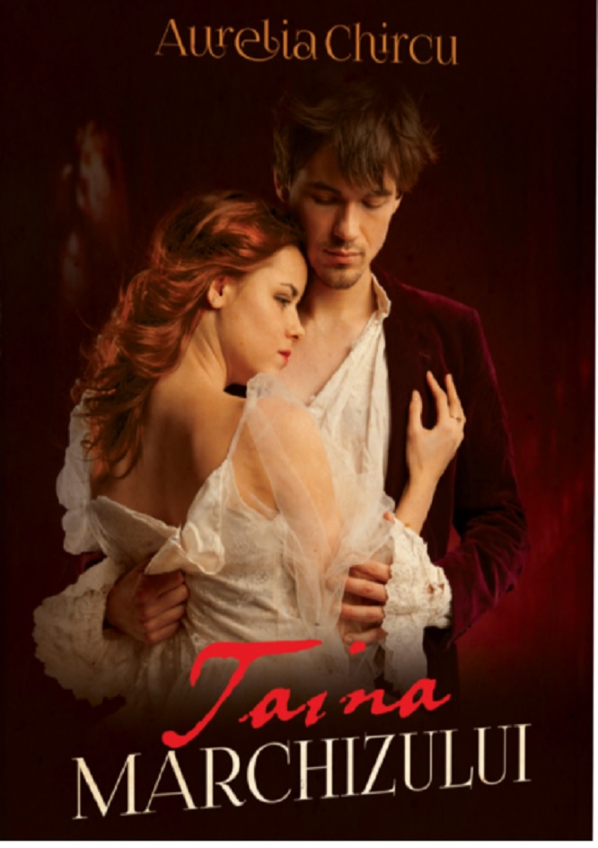 Carte Taina marchizului autor Aurelia Chircu editura Petale Scrise