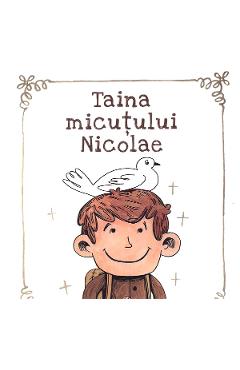 Carte Taina micutului Nicolae editura -