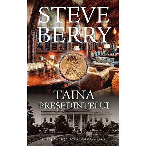 Carte Taina presedintelui - Steve Berry