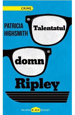Carte Talentatul domn Ripley - Patricia Highsmith editura Patricia Highsmith