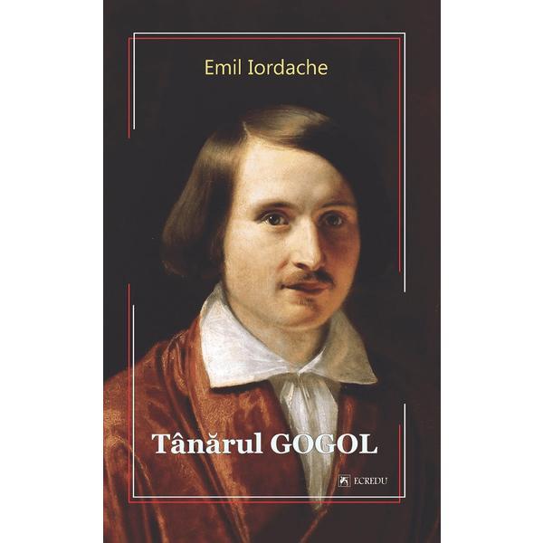 Carte Tanarul gogol - Emil Iordache