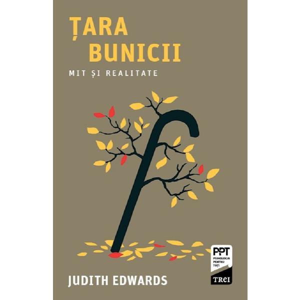 Carte Tara bunicii. Mit si realitate - Judith Edwards