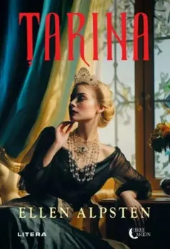 Carte Tarina/Ellen Alpsten editura Litera