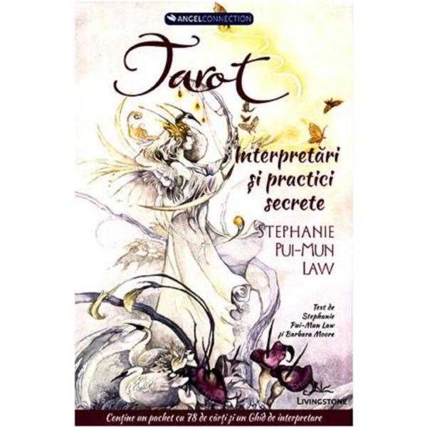 Carte Tarot: interpretari si practici secrete - Stephanie Pui-Mun Law