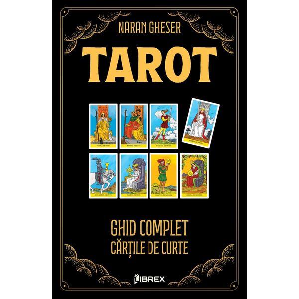 Carte Tarot. Ghid complet: Cartile de Curte - Naran Gheser