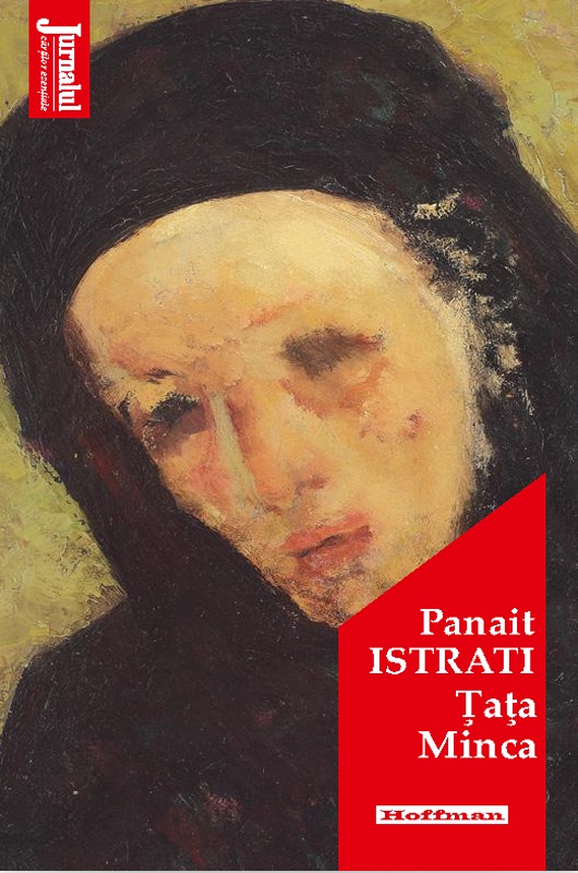 Carte Tata Minca autor Panait Istrati editura Hoffman