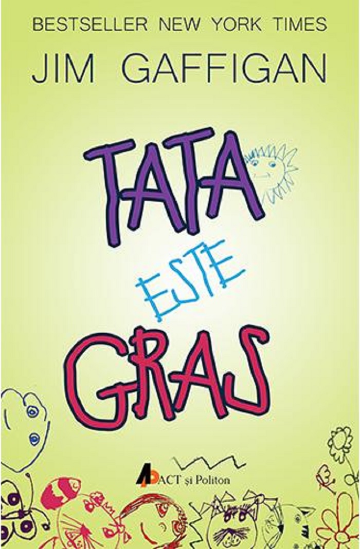 Carte Tata este gras autor Jim Gaffigan editura ACT si Politon